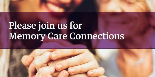 Memory Care Connections