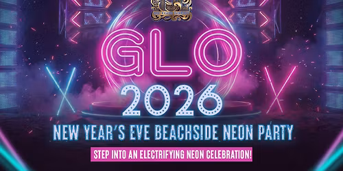 Glo 2026- NYE Party at the Beach Terrace Chennai