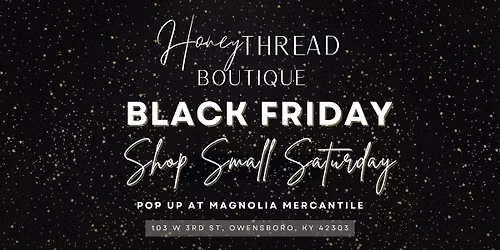 Black Friday\/ Shop Small Saturday Pop-up Event 