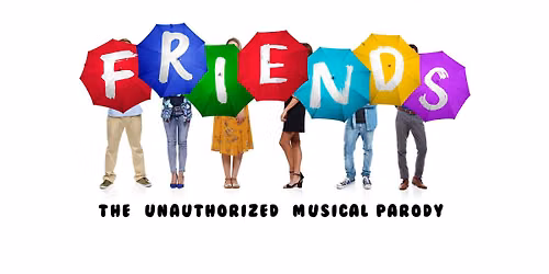 Friends! The Musical Parody (New York)