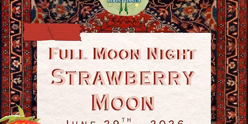 Full Moon Night: Strawberry Moon 