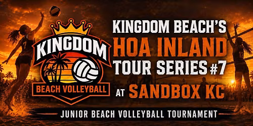 Kingdom Beach's HOA Inland Tour Series #7 at Sandbox KC