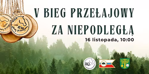 V Bieg Prze\u0142ajowy za Niepodleg\u0142\u0105