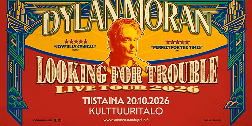 Dylan Moran : LOOKING FOR TROUBLE