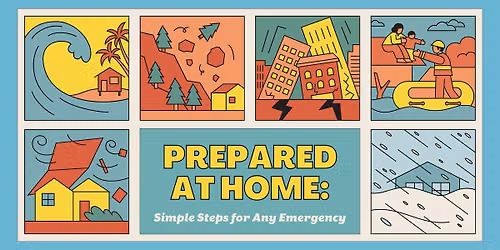 Prepared at Home:  Simple Steps for Any Emergency