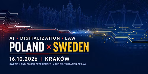  Konferencja  \u201eSwedish and Polish Experiences in the Digitalization of Law\u201d