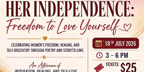 HER INDEPENDENCE: Freedom To Love Yourself