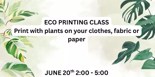 Eco Printing Class