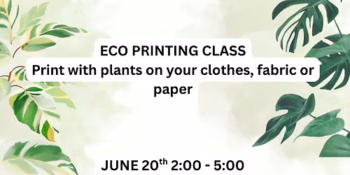 Eco Printing Class