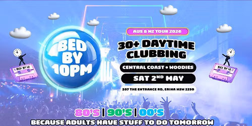 Bed By 10 Is Coming To Central Coast - WOODIES RELAUNCH SPECIAL!!