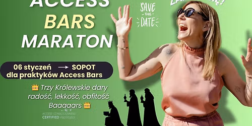 Access Bars\u00ae MARATON \ud83d\ude80Otrzymaj \ud83d\udc51kr\u00f3lewskie dary \ud83d\udc51RADO\u015a\u0106 LEKKO\u015a\u0106 i OBFITO\u015a\u0106 dla praktyk\u00f3w 