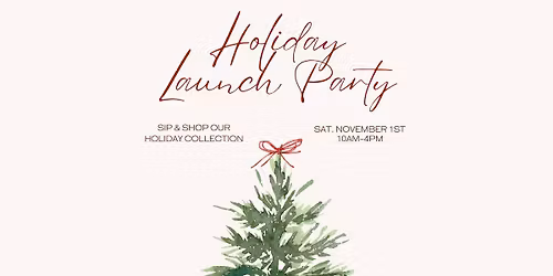 Holiday Launch Party
