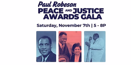 2026 Paul Robeson Peace & Justice Awards Gala