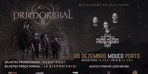 PRIMORDIAL | MUSIC IN LOW FREQUENCIES - PORTO