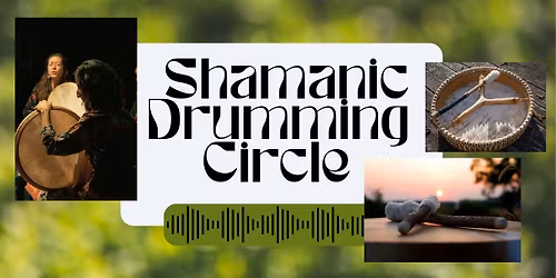 Shamanic Drumming Circle
