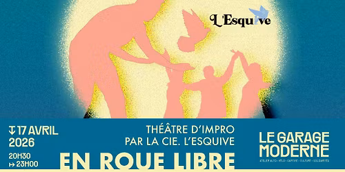 EN ROUE LIBRE - Cie L'Esquive
