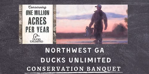 Northwest GA DU Conservation Banquet