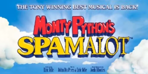 Monty Python's Spamalot - Houston