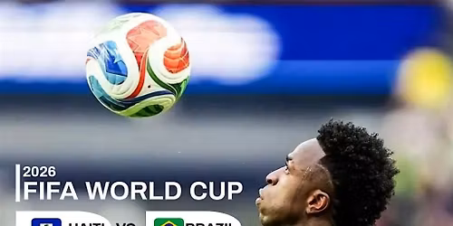 WATCH PARTY: Haiti vs Brazil World Cup 2026