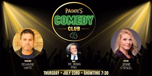Paddy's Comedy Club presents Dwayne White and Jennie Stencel