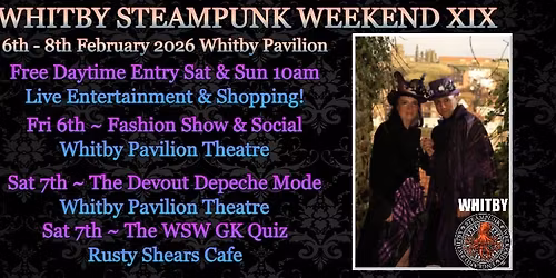 Whitby Steampunk Weekend XIX ~ Feb 2026