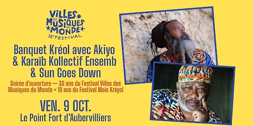Banquet Kréol Akiyo & Karaïb Kollectif Ensemb & Sun Goes Down — Le Point Fort d'Aubervilliers