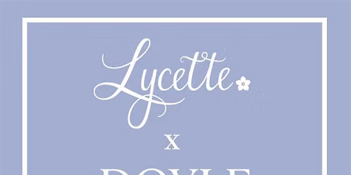 Lycette x DOYLE | Pop-Up and Sip & Stitch