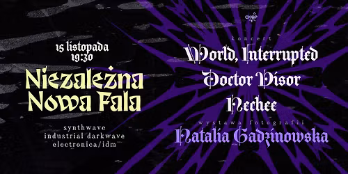 Niezale\u017cna Nowa Fala - World,Interrupted, Doctor Visor, Nechee