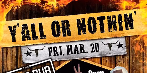 Y'all Or Nothin' @ The Yard Pub - Havertown, PA