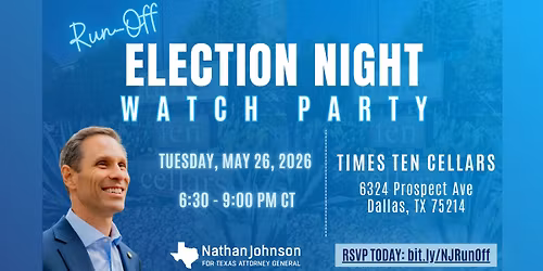 Run-Off Election Night Watch Party