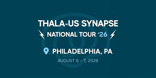 Thala-Us Synapse 2026 - Philadelphia, PA