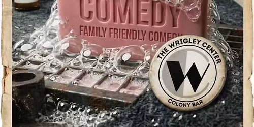 \ud83d\ude02 Clean Club Comedy at The Wrigley Center Our only rule is: LAUGH!