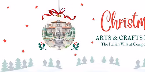 Christmas Arts & Crafts Fayre - The Italian Villa Compton Acres