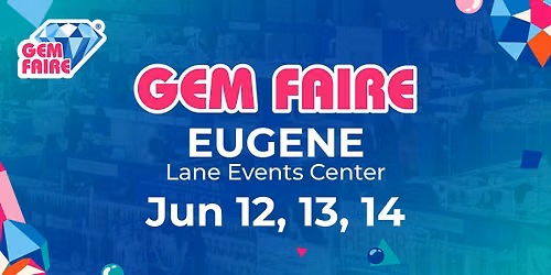 Gem Faire in Eugene, OR