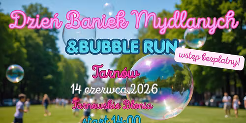 \ud83e\udee7 DZIE\u0143 BA\u0143KI MYDLANYCH&BUBBLE RUN W TARNOWIE \ud83e\udee7