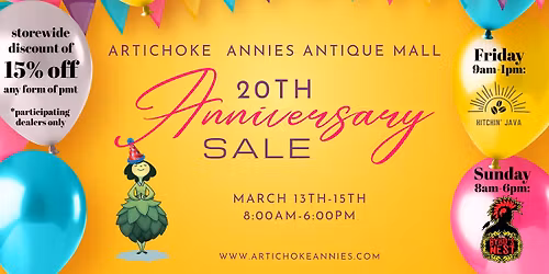 Artichoke Annies Antique Mall 20th Anniversary Sale