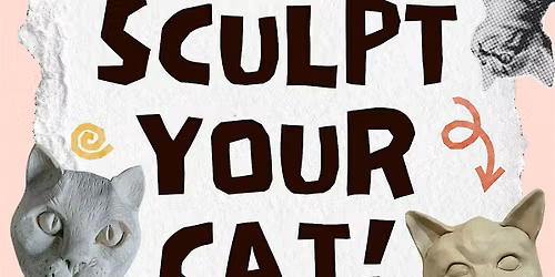Sculpt Your Cat! Clay Portrait Workshop with Rescue Cats