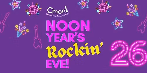 CMON Noon Year's Rockin' Eve Party!