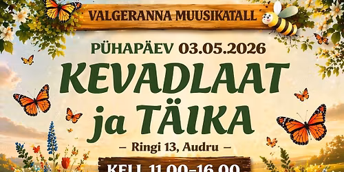 Valgeranna Muusikatalli Kevadlaat ja T\u00e4ika 2026