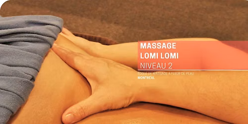 Lomi-Lomi niveau 2 (15h)