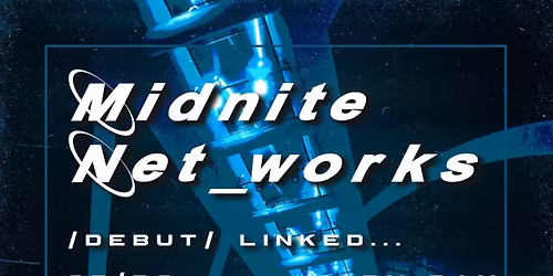 Midnite Net_works - Tori.Wave, Defcon, and more at Growlers