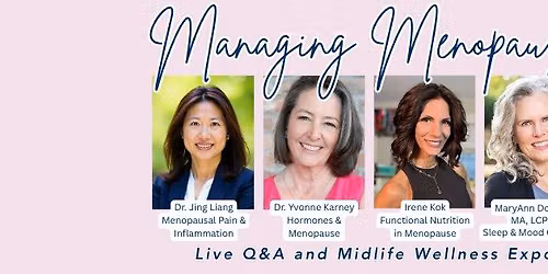 Managing Menopause: Live Q&A and Midlife Wellness Expo