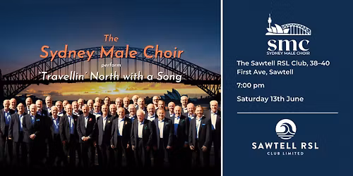 The Sydney Male Choir - \u201cTravellin\u2019 North With A Song\u201d