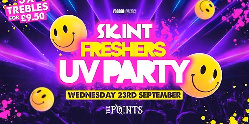 SKINT FRESHERS UV PARTY \ud83c\udf08 \/\/ THE POINTS \/\/ WED 23RD SEP