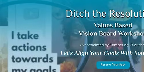 Values Based Vision Board Workshop