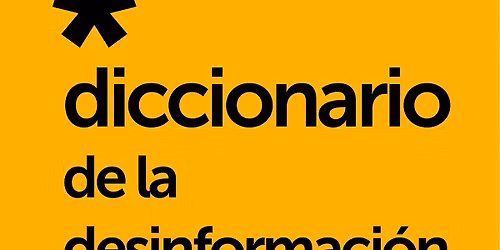Visita guiada 'Diccionario de la desinformaci\u00f3n'