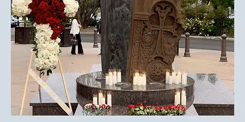 April 23, Candle Light Vigil at St. Leon Armenian Genocide Memorial 