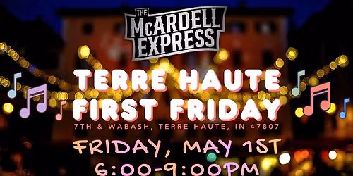 The McArdell Express LIVE at the Terre Haute First Friday! (5\/1)