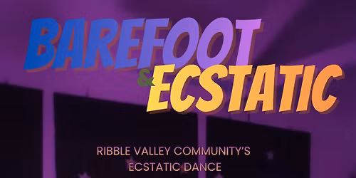 Barefoot & Ecstatic
