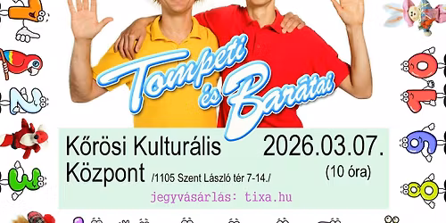 Tompeti \u00e9s Bar\u00e1tai * BUDAPEST 2026.